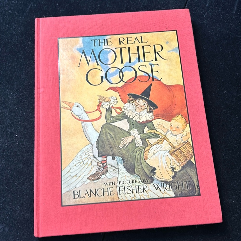 The real mother goose hardcover B&N edition book